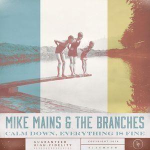 Portada de Álbum "Calm Down, Everything Is Fine", de Mike Mains & The Branches