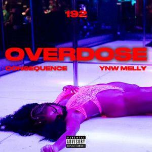 Portada de Sencillo/EP "Overdose (feat. YNW Melly)", de Consequence