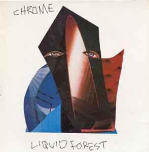 Capa do álbum "Liquid Forest", de Chrome