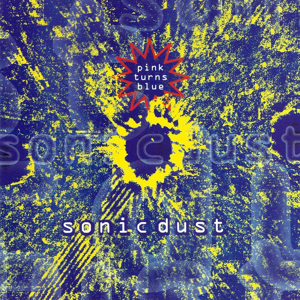 Portada de Álbum "Sonic Dust", de Pink Turns Blue
