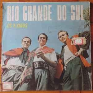 Capa do álbum "Rio Grande do Sul", de Os 3 Xirus