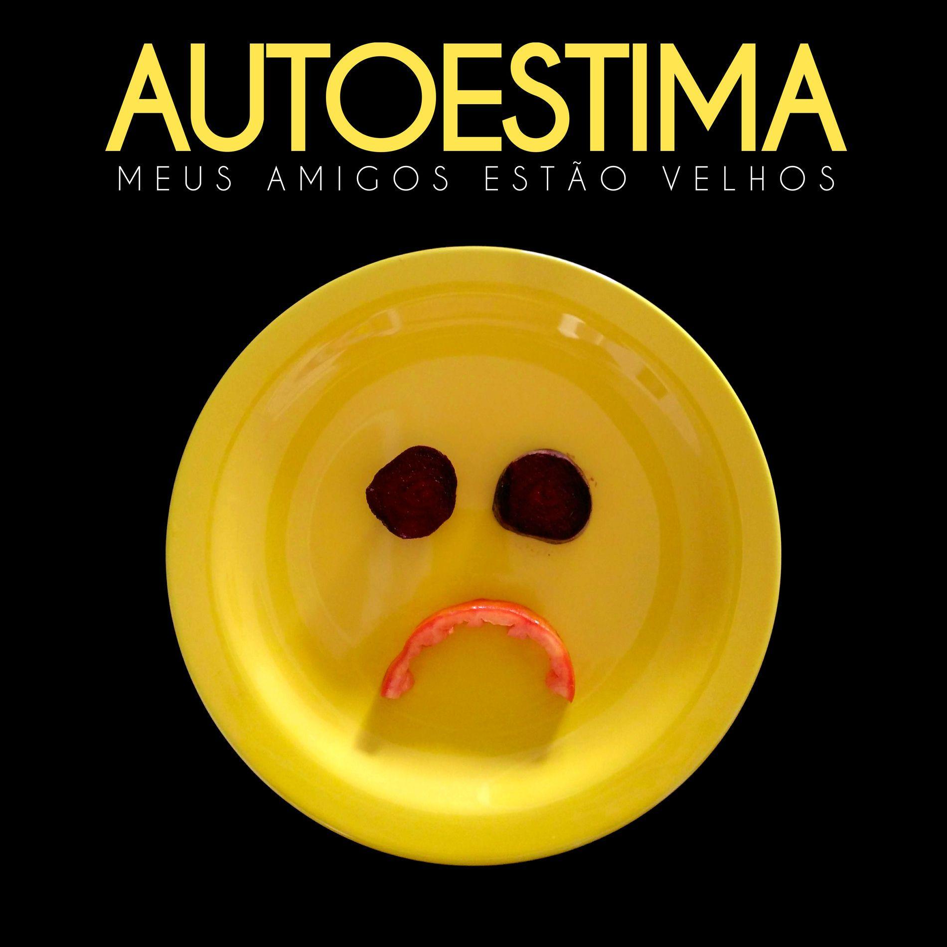 Portada de Sencillo/EP "Autoestima", de Meus Amigos Estão Velhos