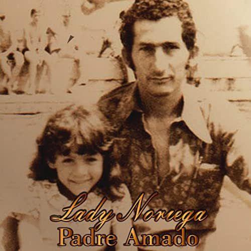 Portada de Sencillo/EP "Padre Amado", de Lady Noriega