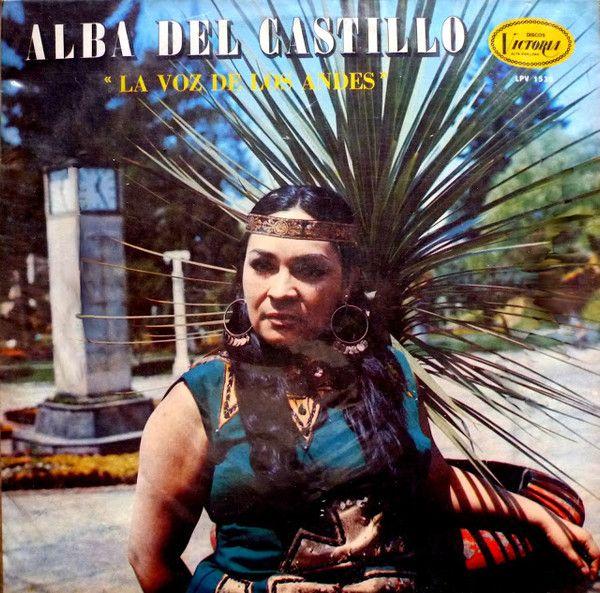 Portada de Álbum "La Voz De Los Andes ", de Alba Del Castillo