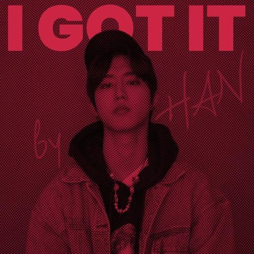 Portada de Sencillo/EP "I GOT IT", de HAN 