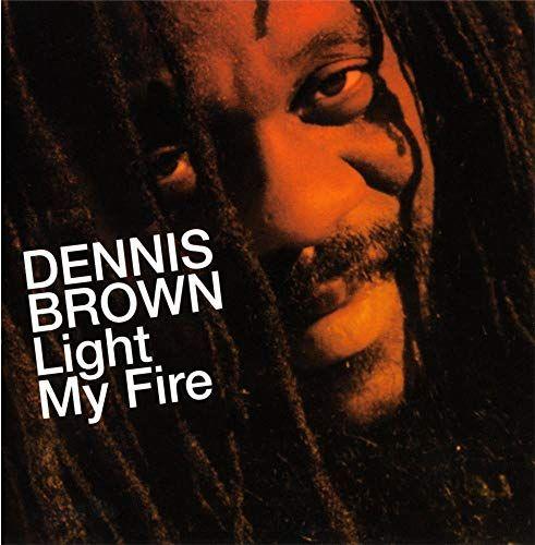 Capa do álbum "Light My Fire", de Dennis Brown