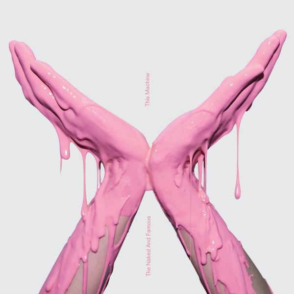 Portada de Sencillo/EP "This Machine", de The Naked And Famous