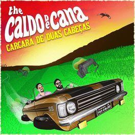 Portada de Álbum "Carcará de Duas Cabeças", de The Caldo de Cana