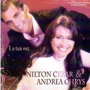Portada de Álbum "É a tua vez", de Nilton Cézar & Andréa Chrys
