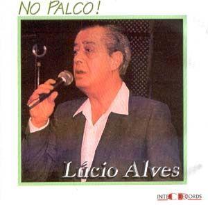 Portada de Álbum "No Palco!", de Lúcio Alves