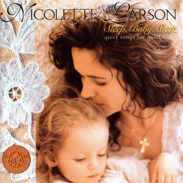 Portada de Álbum "Sleep, Baby, Sleep (Quiet Songs For Quiet Times)", de Nicolette Larson