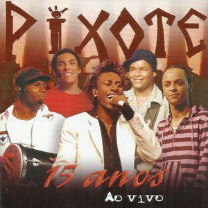 Capa do Álbum "15 Anos (Ao Vivo)", de Pixote