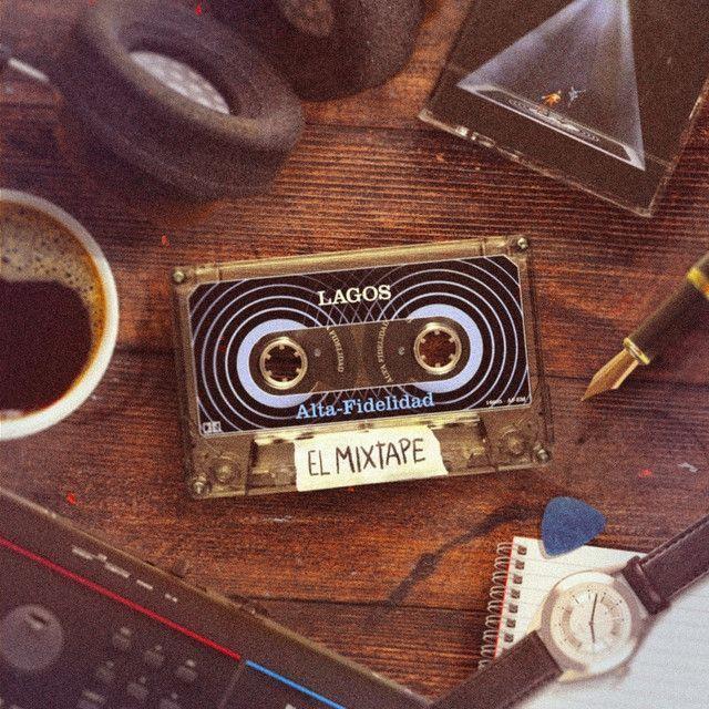 Capa do Álbum "Alta Fidelidad: El Mixtape", de LAGOS