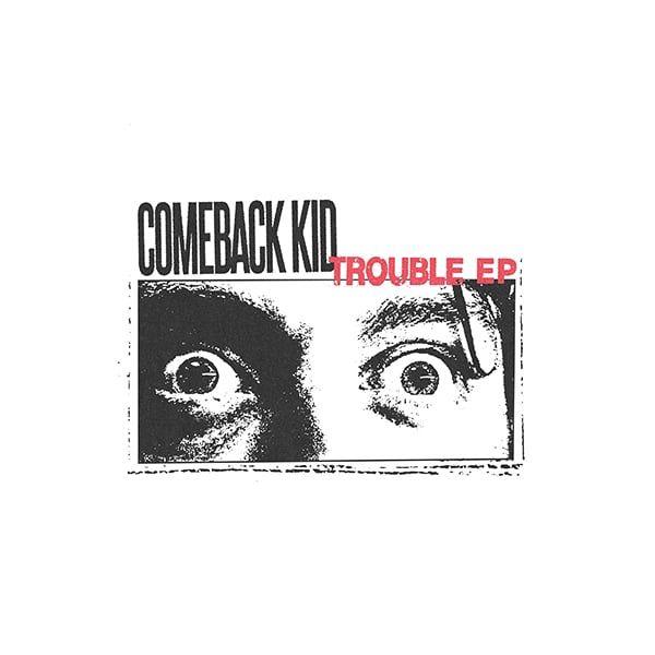 Capa do Single/EP "TROUBLE EP", de Comeback Kid