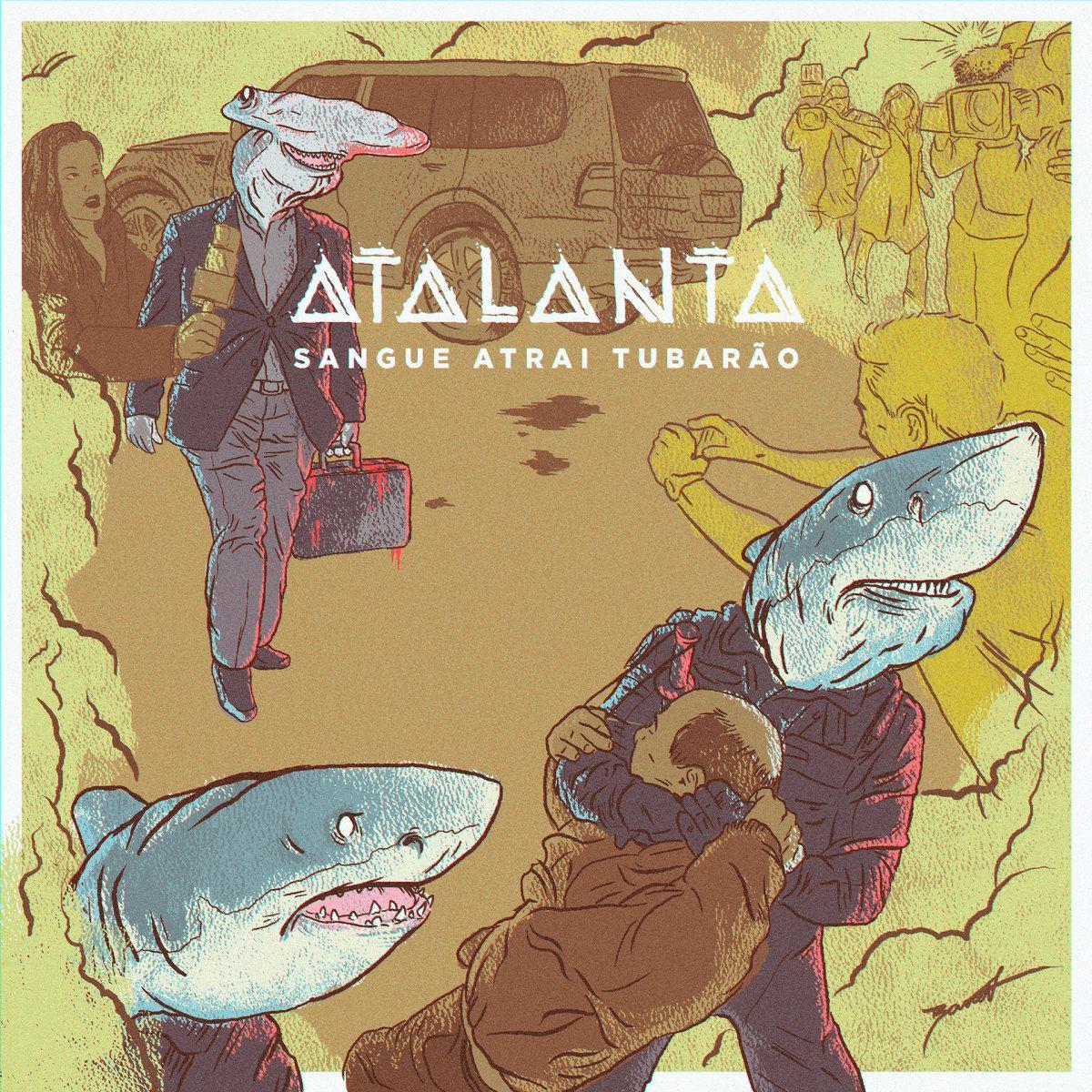 Capa do Single/EP "Sangue Atrai Tubarão", de Atalanta
