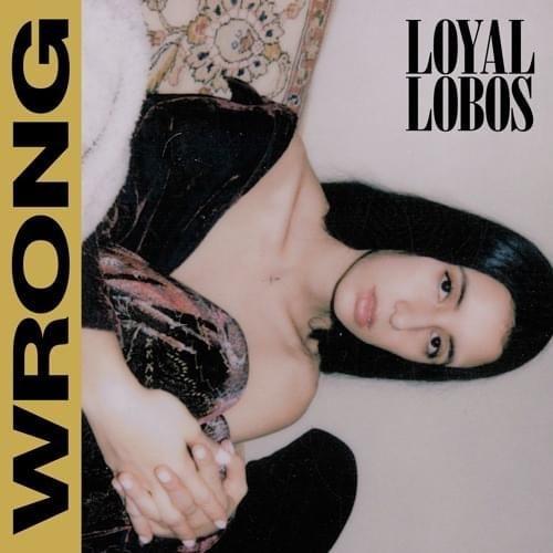 Capa do álbum "Wrong", de Loyal Lobos