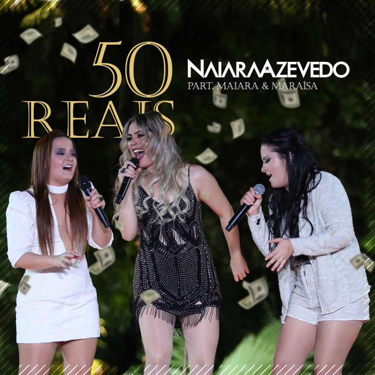 Single/EP cover of "50 Reais (part. Maiara & Maraisa)" by Naiara Azevedo