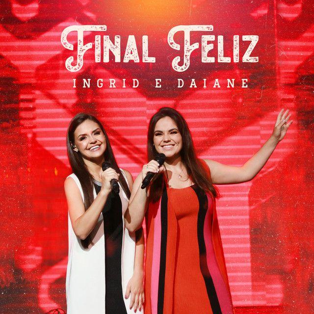 Capa do Single/EP "Final Feliz ", de Ingrid e Daiane