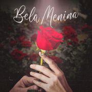 Capa do Single/EP "Bela Menina (part. Lil Fuub)", de Lil Deni