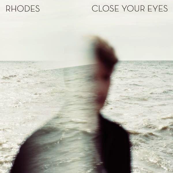 Capa do Single/EP "Close Your Eyes", de Rhodes (Uk)