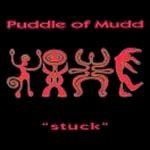 Capa do Álbum "Stuck", de Puddle Of Mudd