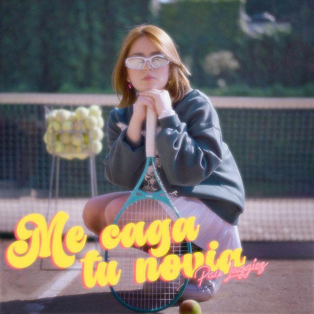 Portada de Álbum "Me Caga Tu Novia (Todas Las Versiones Existentes)", de Pau Laggies