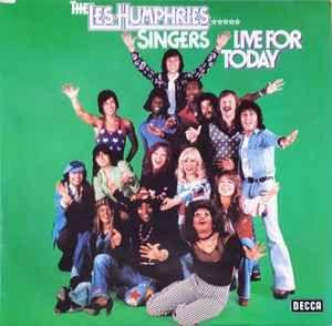 Album cover of "Live For Today" by Les Humphries Singers