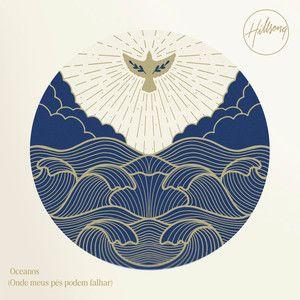 Single/EP cover of "Oceanos (Onde Meus Pés Podem Falhar)" by Hillsong Em Português