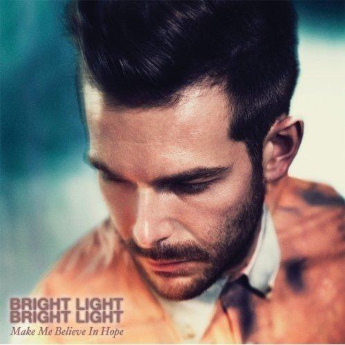 Capa do Álbum "Make Me Believe in Hope", de Bright Light Bright Light