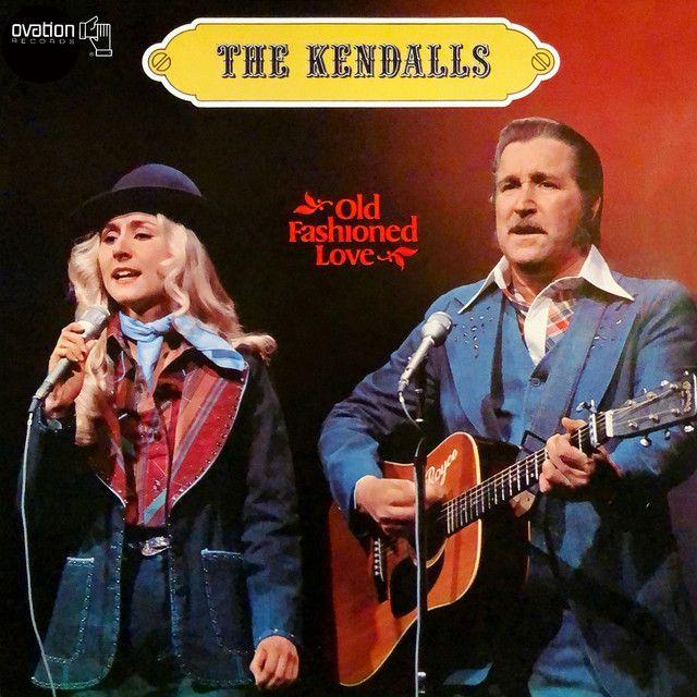 Portada de Álbum "Old Fashioned Love", de The Kendalls