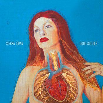 Portada de Álbum "Good Soldier", de Sierra Swan