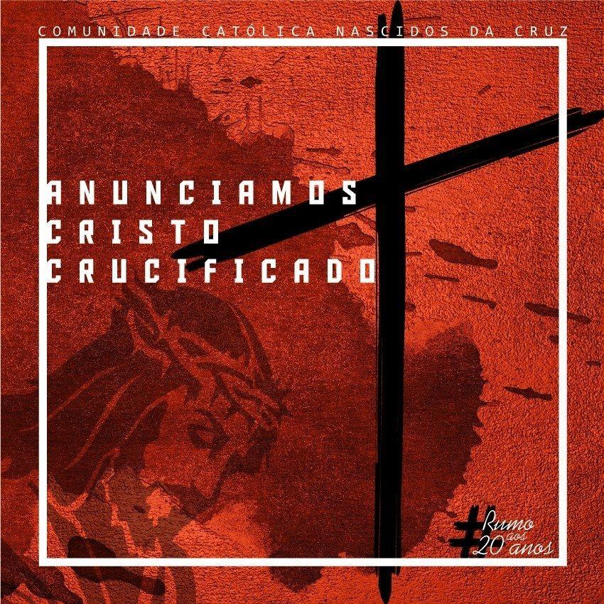 Portada de Álbum "Anunciamos Cristo Crucificado", de Comunidade Católica Nascidos da Cruz