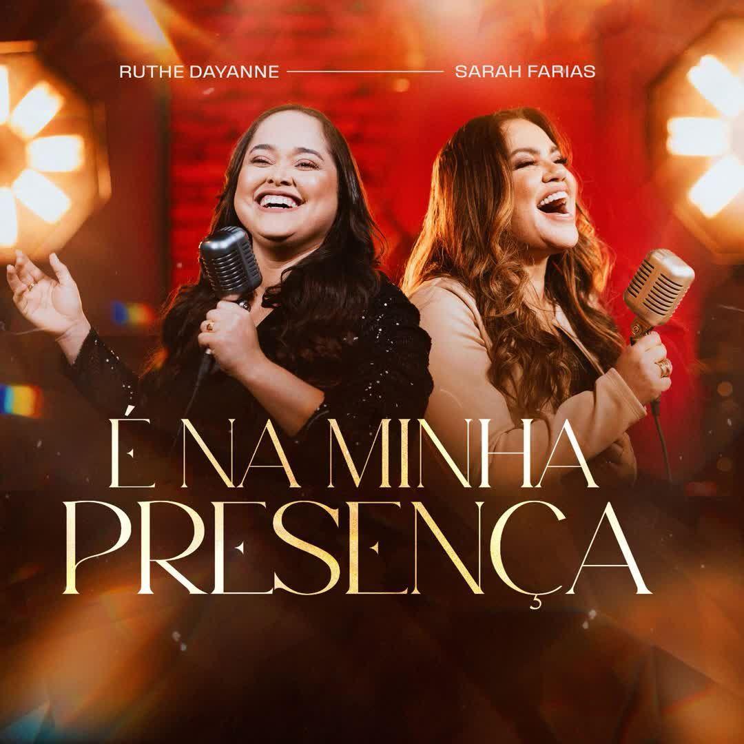 Single/EP cover of "É Na Minha Presença (part. Sarah Farias)" by Ruthe Dayanne