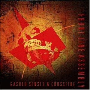 Portada de Álbum "Gashed Senses & Crossfire", de Front Line Assembly