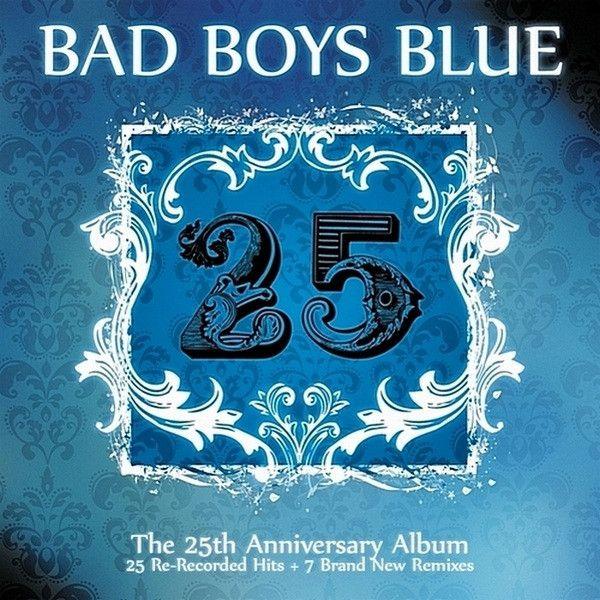 Portada de Álbum "25 (The 25th Anniversary Album)", de Bad Boys Blue