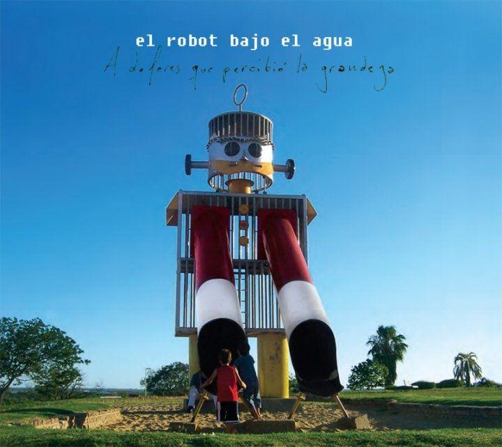 Portada de Álbum "A Dolores Que Percibió La Grandeza", de El Robot Bajo El Agua