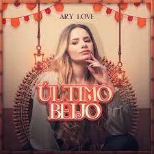 Capa do Single/EP "Último Beijo", de Ary Love