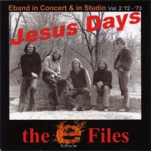 Capa do Álbum "The E Files Vol. 2 (1972-1973): Jesus Days", de E Band