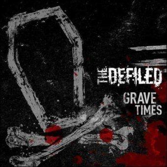 Portada de Álbum "Grave Times", de The Defiled