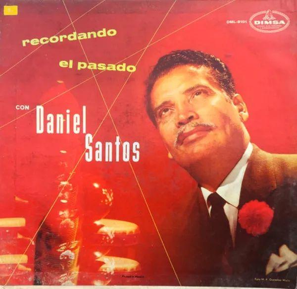 Portada del álbum "Recordando El Pasado", de Daniel Santos