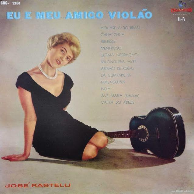 Portada de Álbum "Eu e Meu Amigo Violão", de José Rastelli