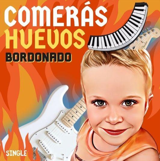Single/EP cover of "COMERÁS HUEVOS" by BORDONADO