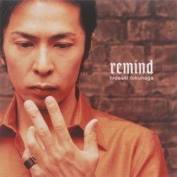 Portada de Álbum "Remind", de Tokunaga Hideaki