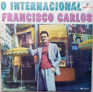 Portada de Álbum "O Internacional", de Francisco Carlos
