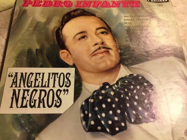 Capa do Álbum "Angelitos Negros", de Pedro Infante