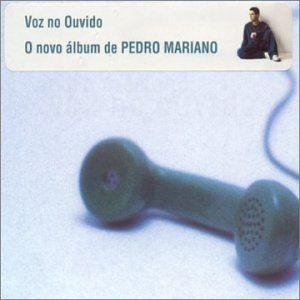 Portada de Álbum "Voz No Ouvido", de Pedro Mariano