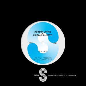 Portada de Sencillo/EP "Mariá", de Robson Jorge e Lincoln Olivetti