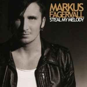 Portada de Álbum "Steal My Melody", de Markus Fagervall