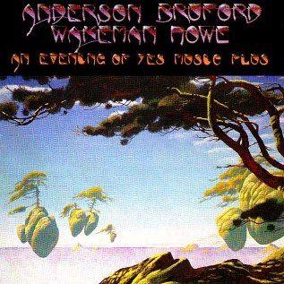 Portada de Álbum "An Evening Of Yes Music Plus", de Anderson Bruford Wakeman Howe