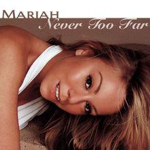 Portada del álbum "Never Too Far", de Mariah Carey